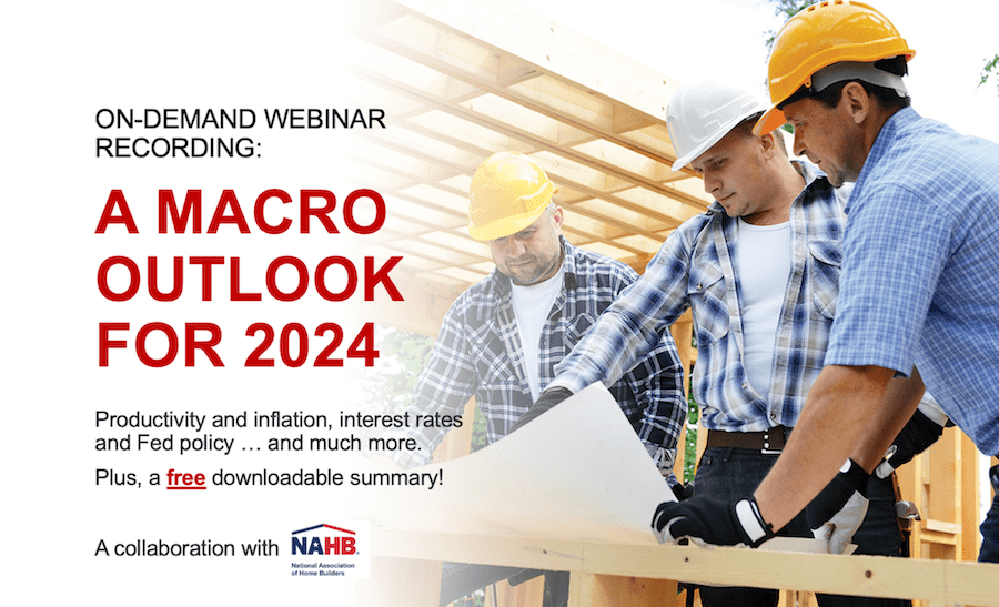 NAHB and Pro Builder on-demand webinar about 2024 macro outlook
