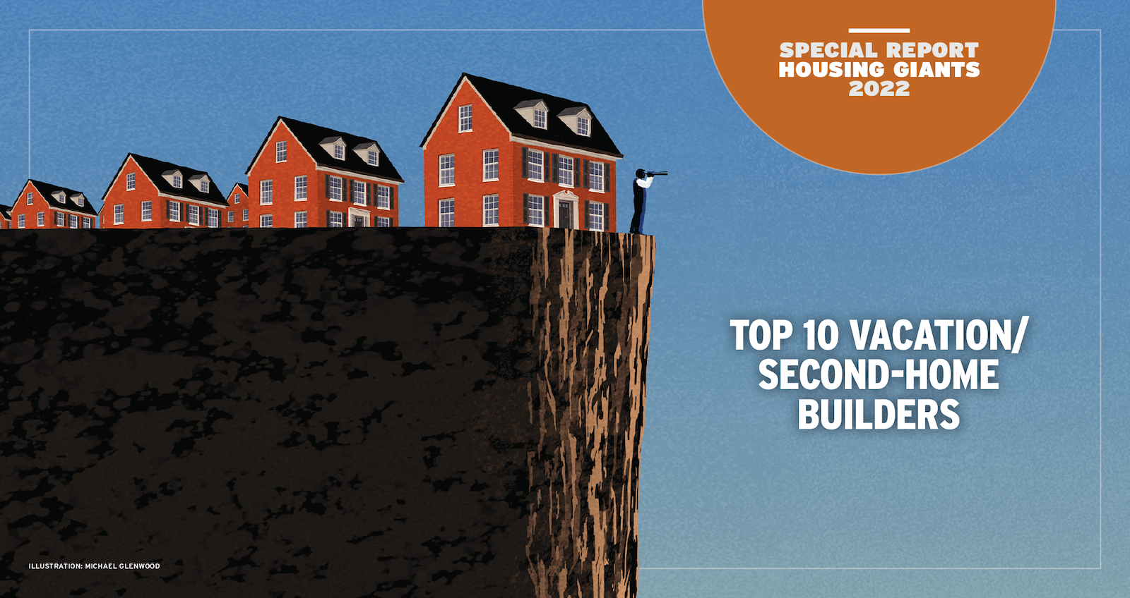 2022 Housing Giants Top 10 Vacation / Second-Home Builders