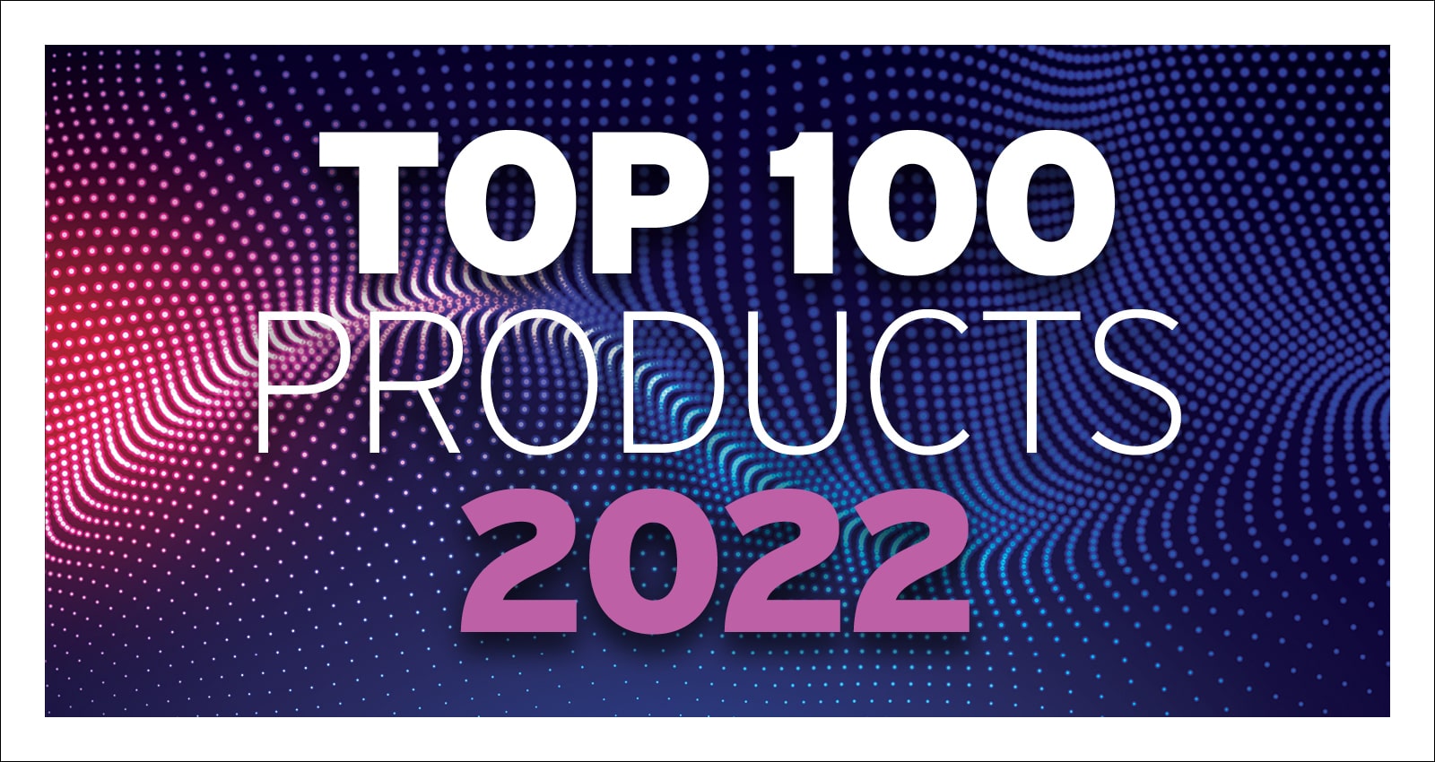 Top 100 Products chosen by Pro Builder readers