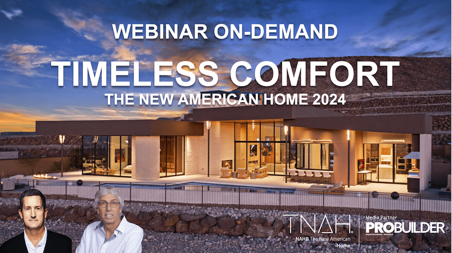 The New American Home 2024 webinar—Timeless Comfort