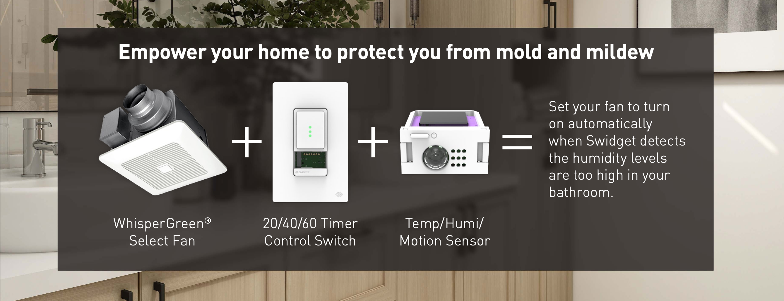 Panasonic swidget protects from mold and mildew