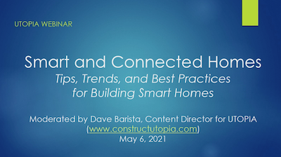  Smart and Connected Homes: Tips, Trends, and Best Practices for Building Smart Homes