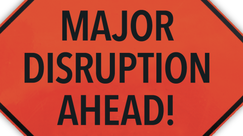 "Major disruption ahead" sign—warning!