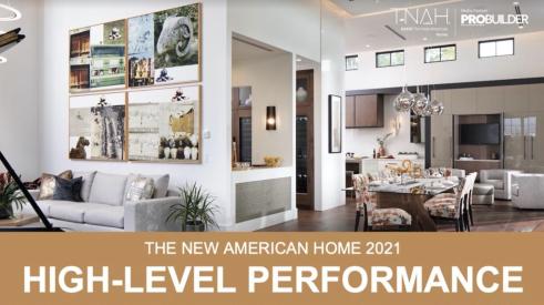The New American Home 2021 high-performance features