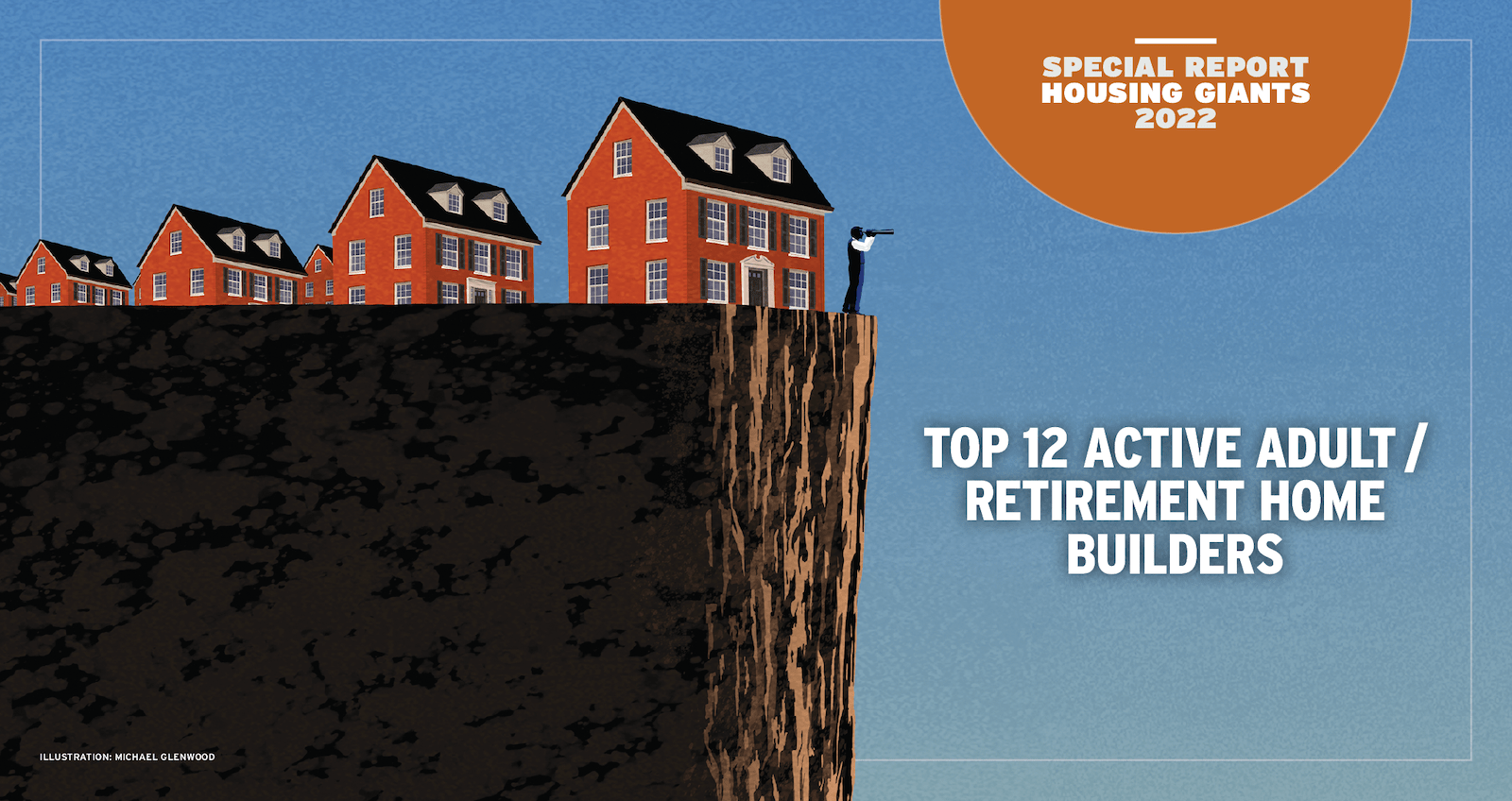 2022 Housing Giants Top 12 Active Adult / Retirement Home Builders